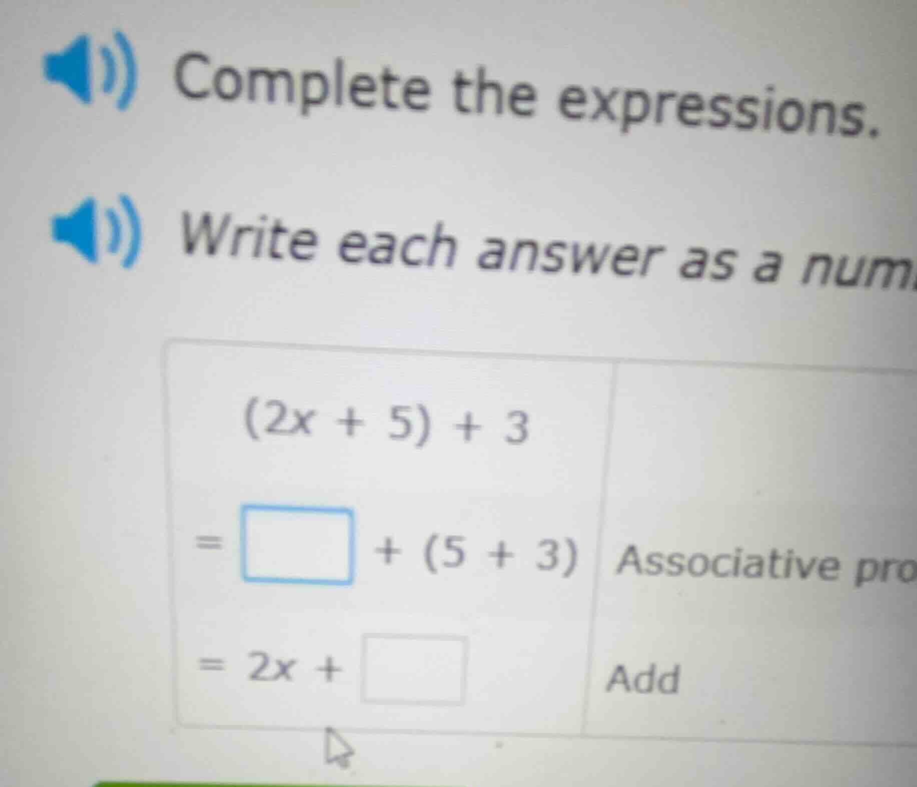 complete the expressions. write each answer as a num (2x + 5) + 3 = \\b…