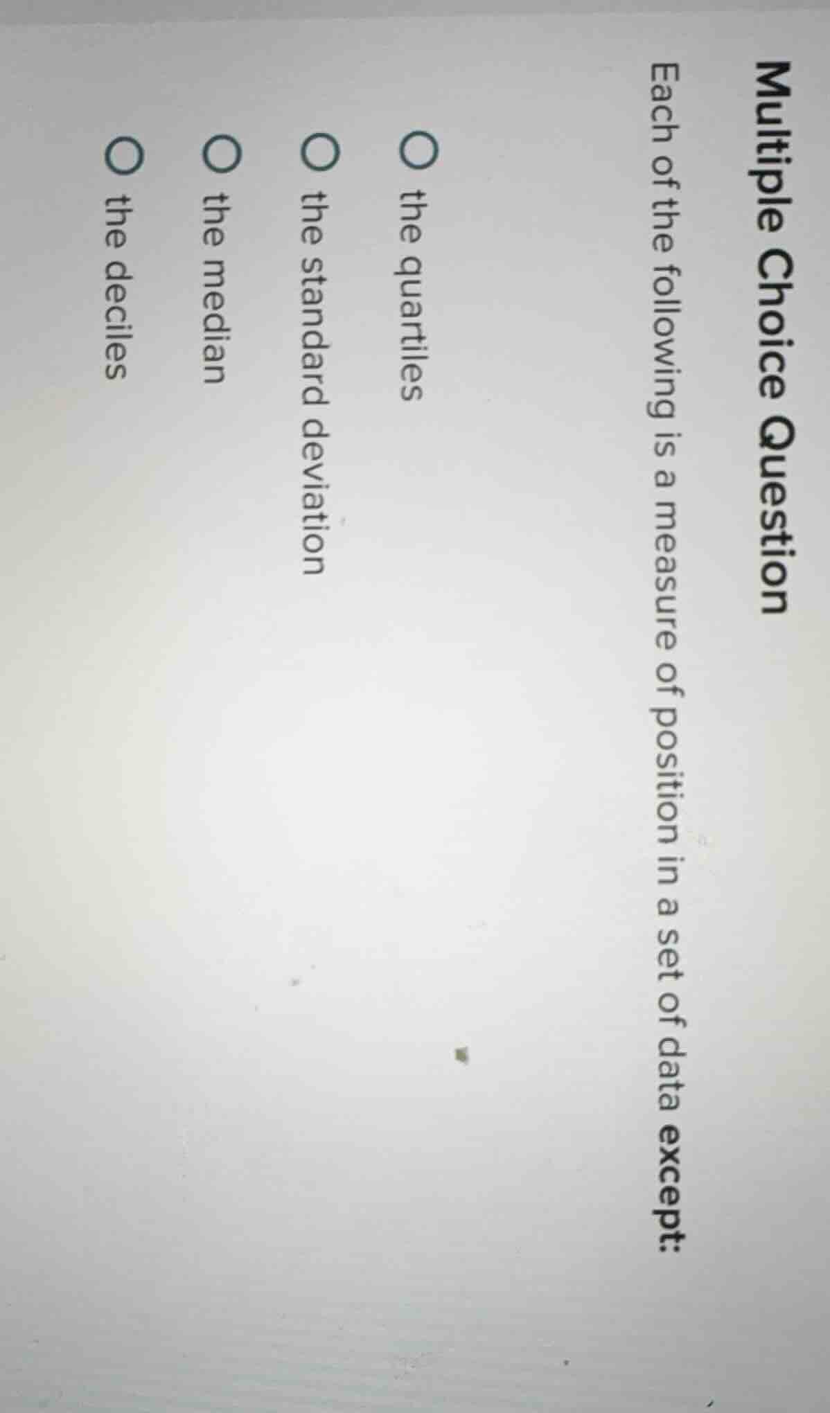 multiple choice question each of the following is a measure of position…