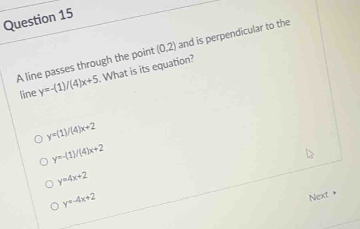 question 15 a line passes through the point (0,2) and is perpendicular …