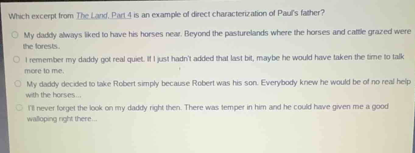 which excerpt from the land, part 4 is an example of direct characteriz…
