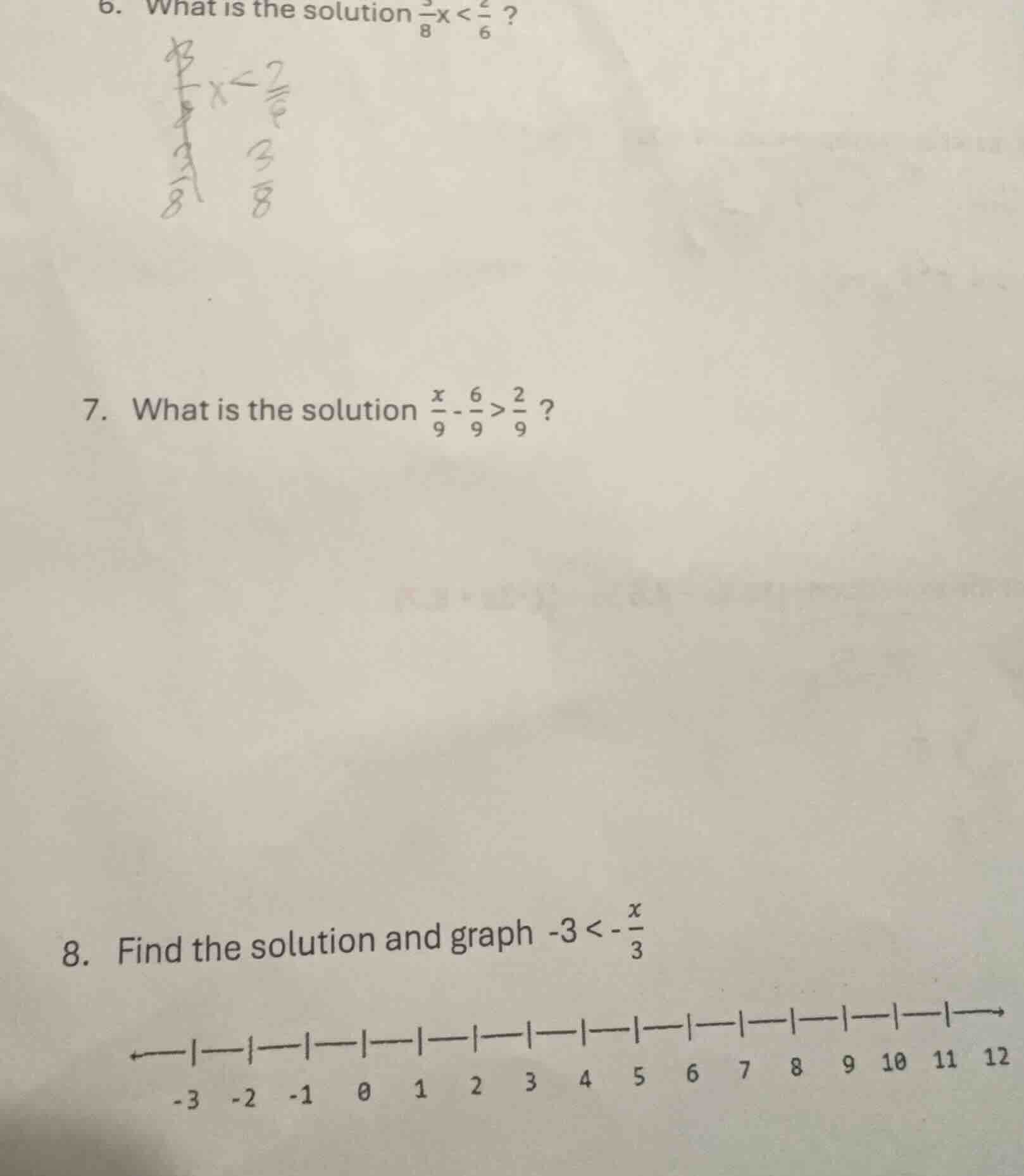 6. what is the solution \\(\\frac{3}{8}x < \\frac{2}{6}\\) ? 7. what is…