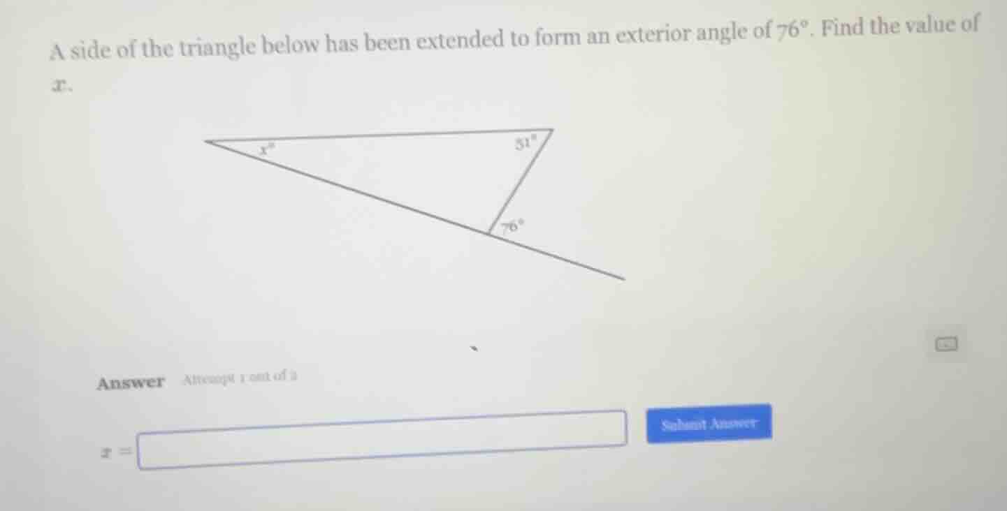 a side of the triangle below has been extended to form an exterior angl…