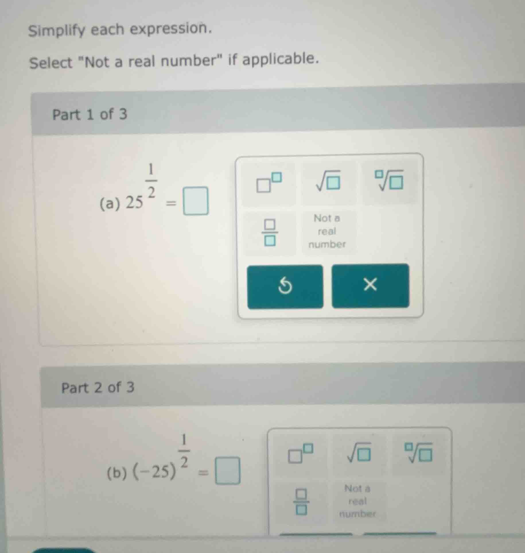 simplify each expression. select ot a real number\ if applicable. part …