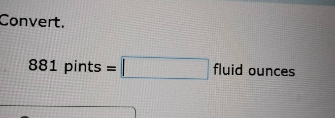 convert. 881 pints = \\square fluid ounces