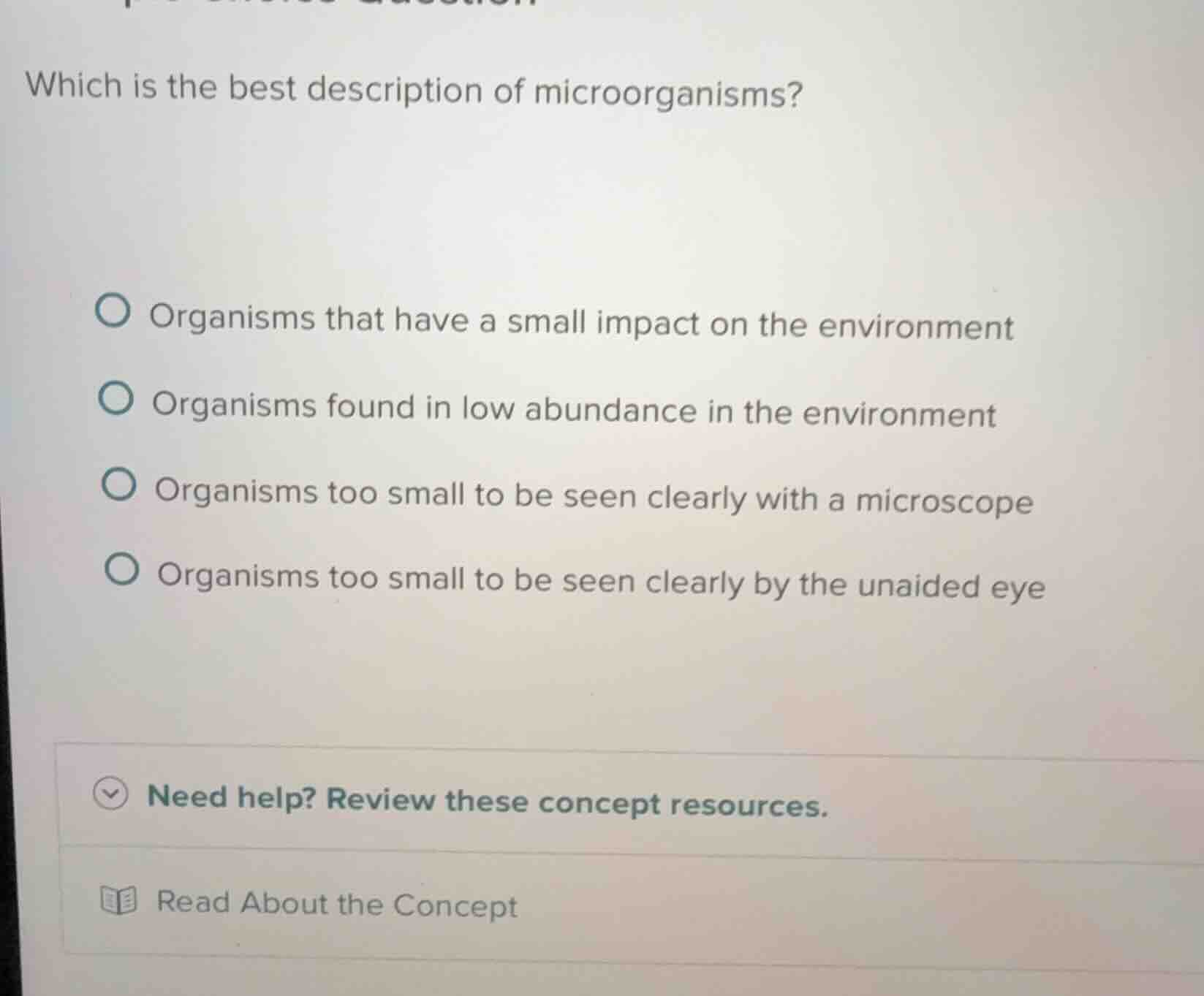 which is the best description of microorganisms? - organisms that have …
