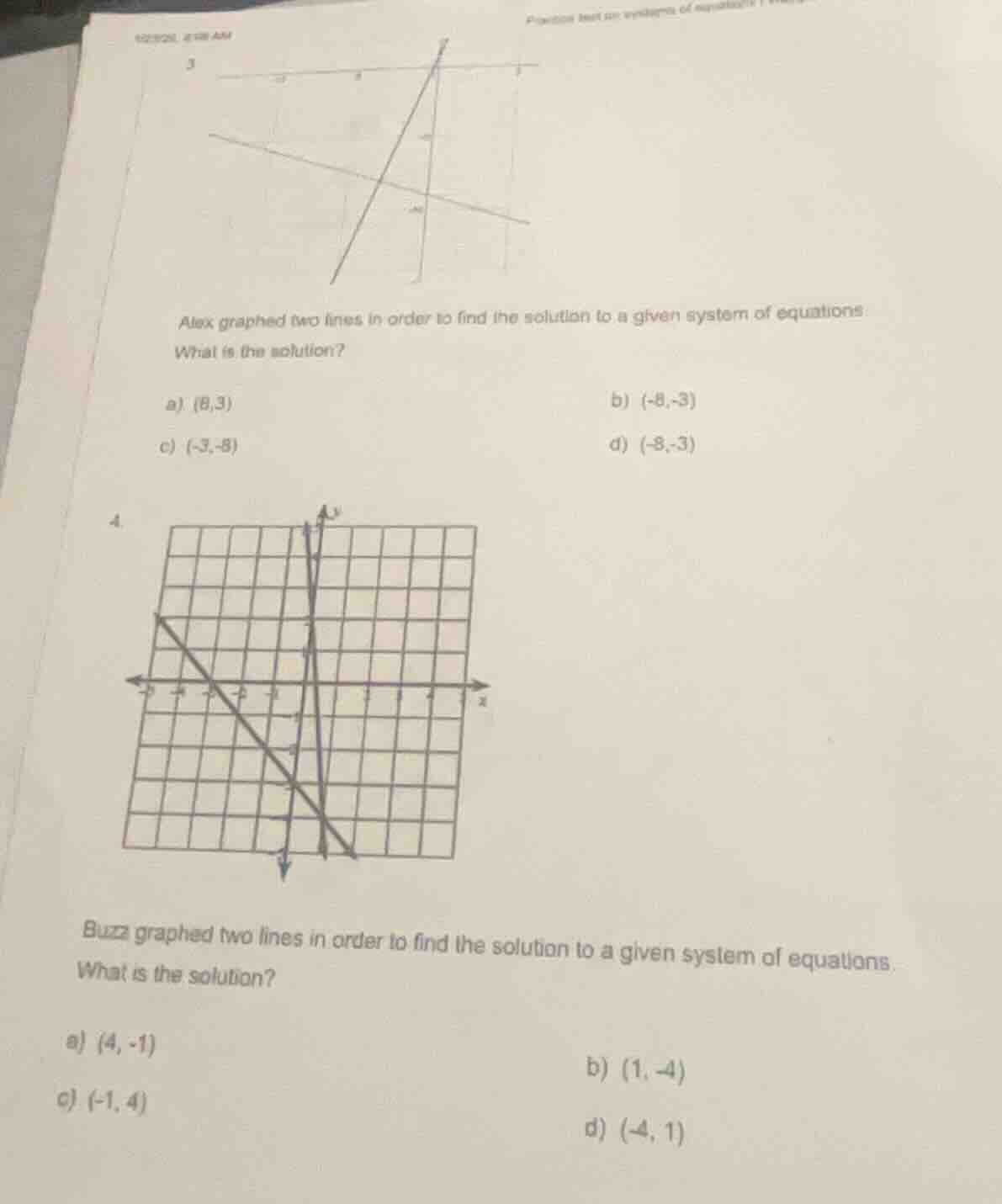 3 alex graphed two lines in order to find the solution to a given syste…