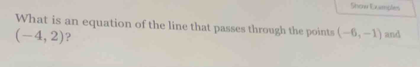 what is an equation of the line that passes through the points (-6, -1)…