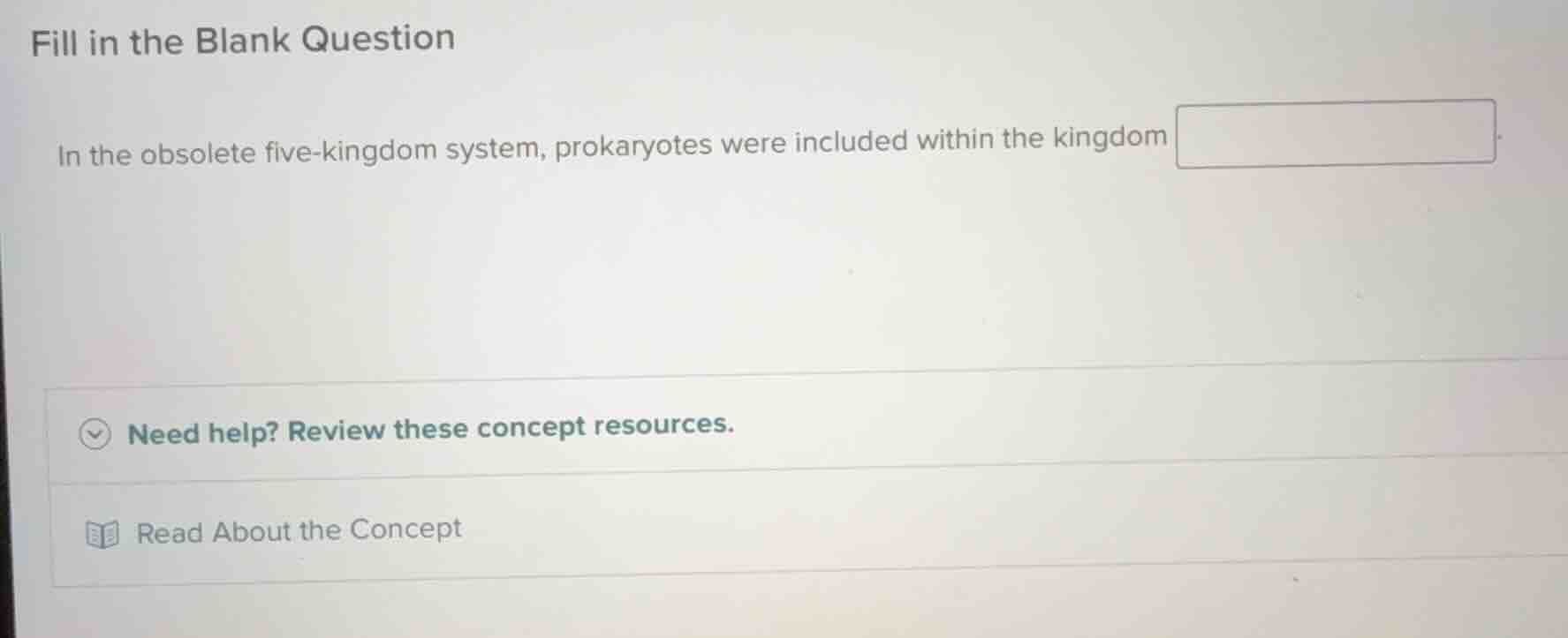 fill in the blank question in the obsolete five - kingdom system, proka…