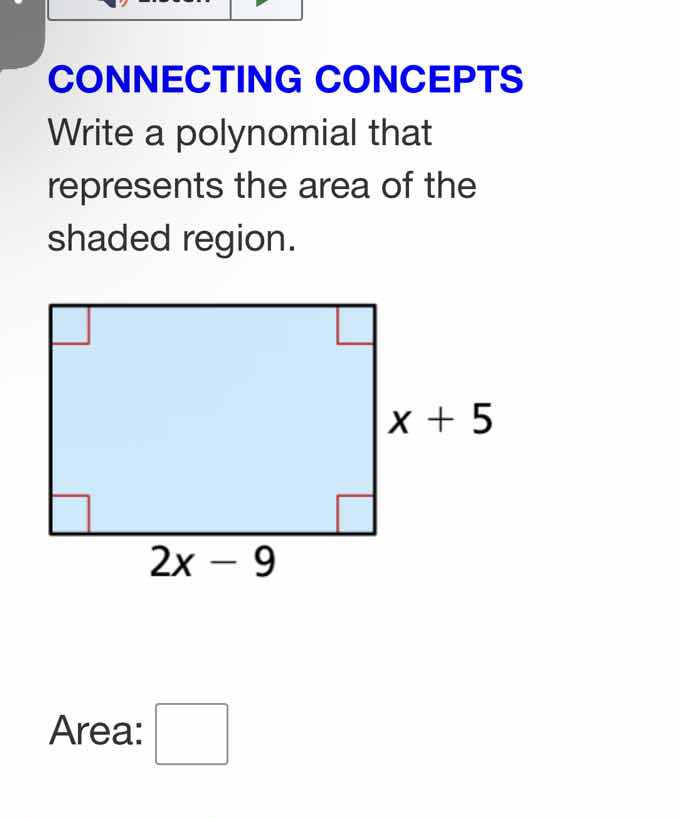 connecting concepts write a polynomial that represents the area of the …