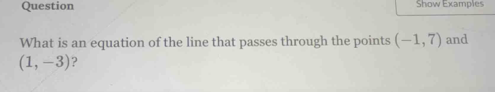 question what is an equation of the line that passes through the points…