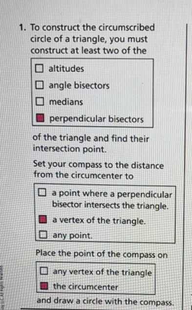 1. to construct the circumscribed circle of a triangle, you must constr…