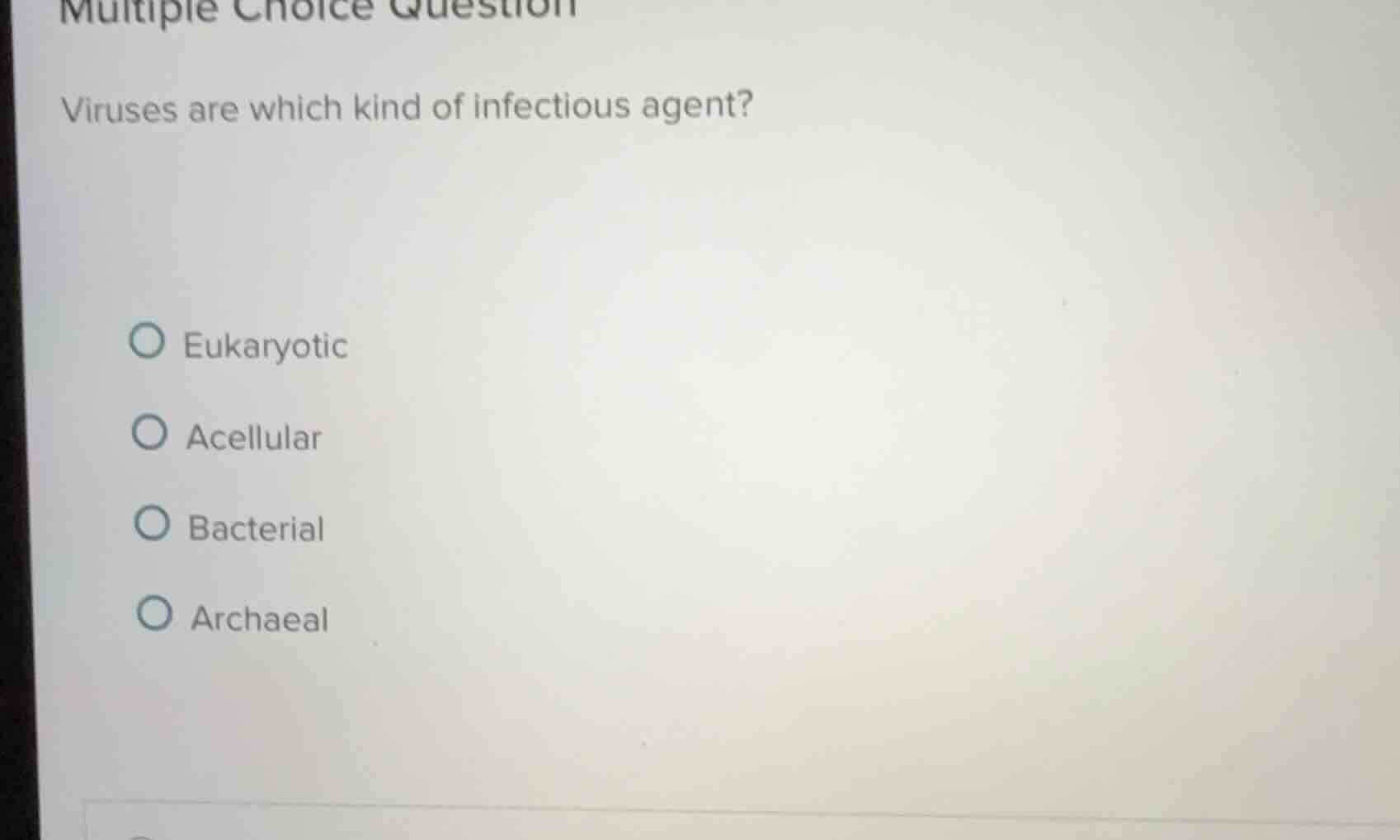 multiple choice question viruses are which kind of infectious agent? - …