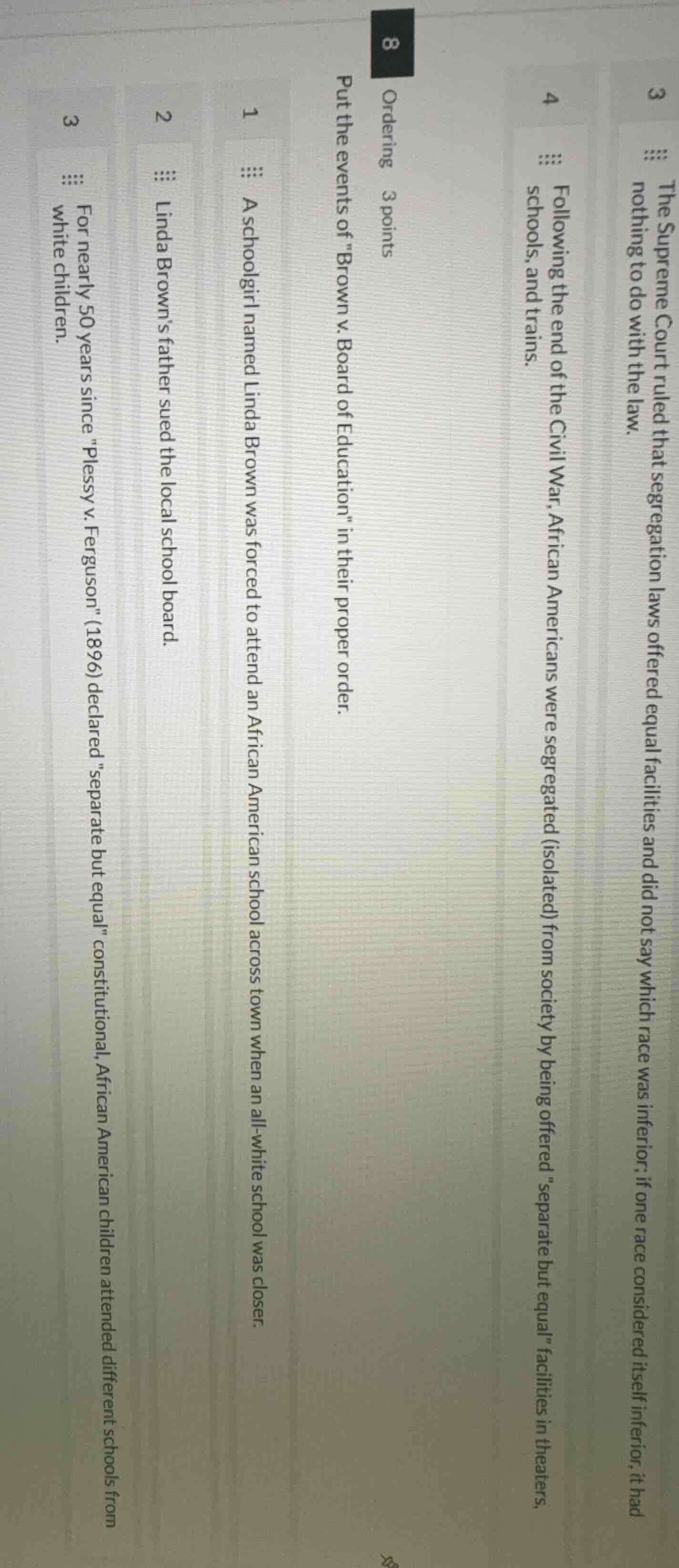 8 ordering 3 points put the events of \brown v. board of education\ in …