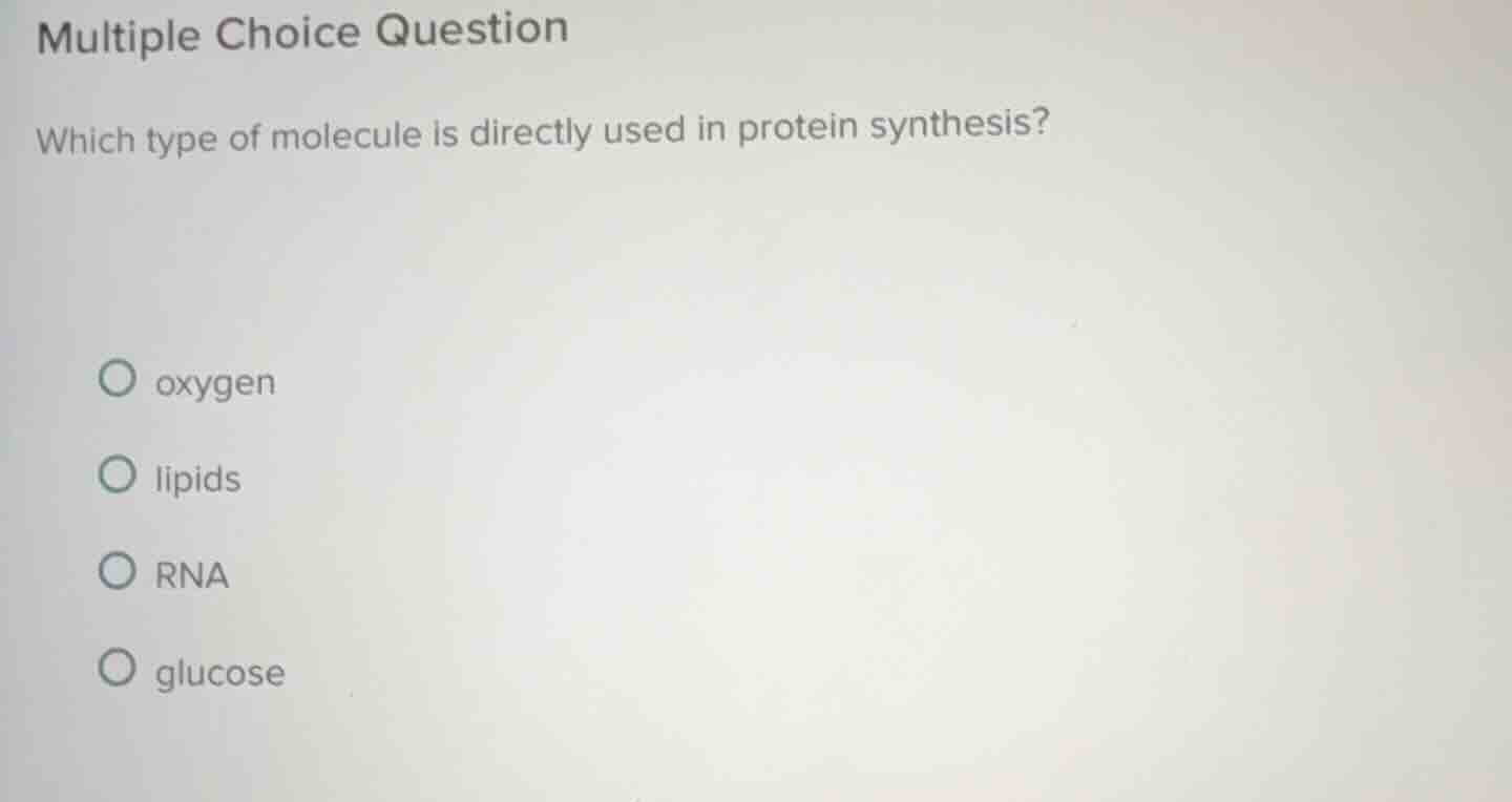 multiple choice question which type of molecule is directly used in pro…