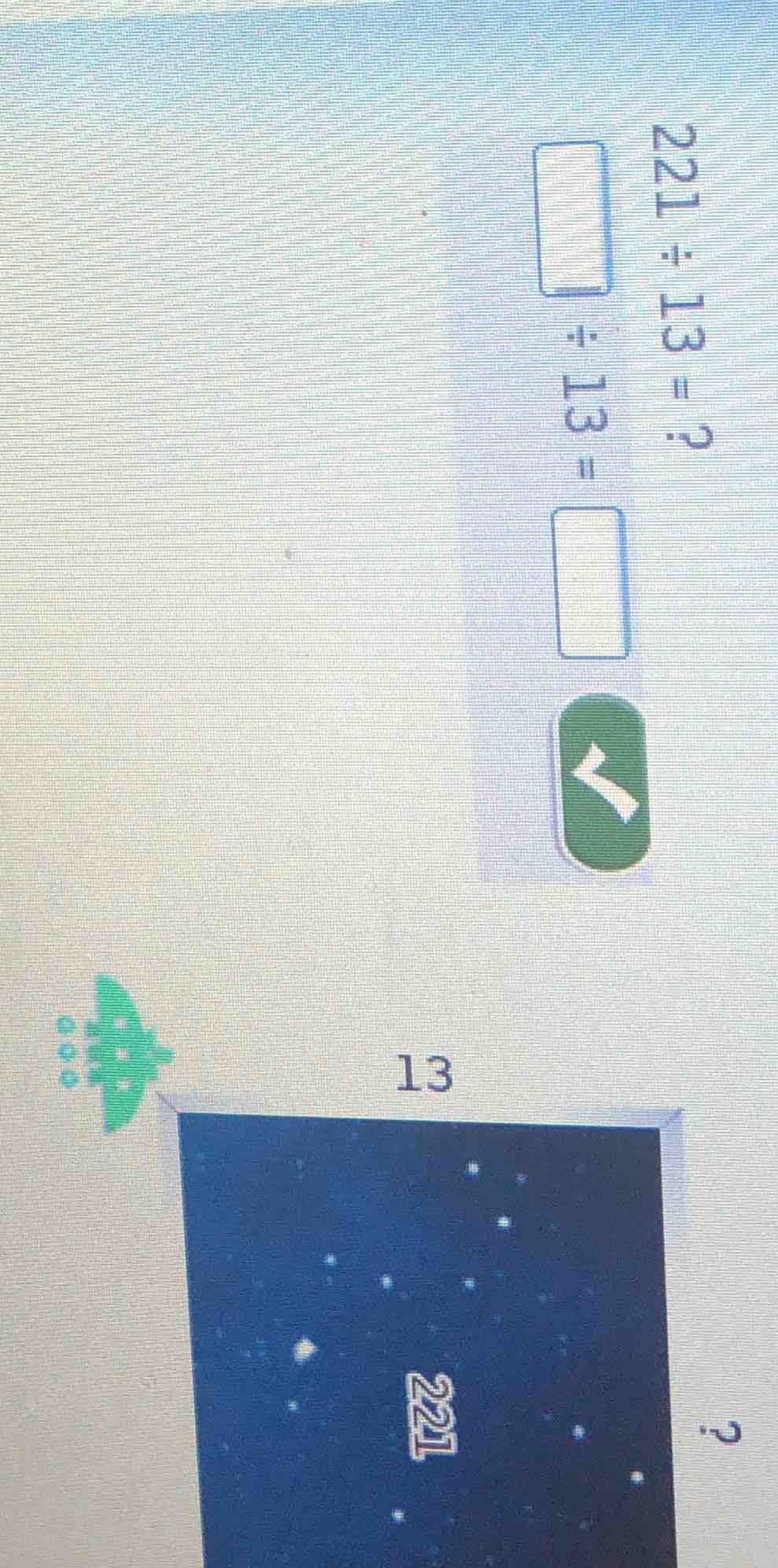 221÷13 =? \\square ÷13 = \\square