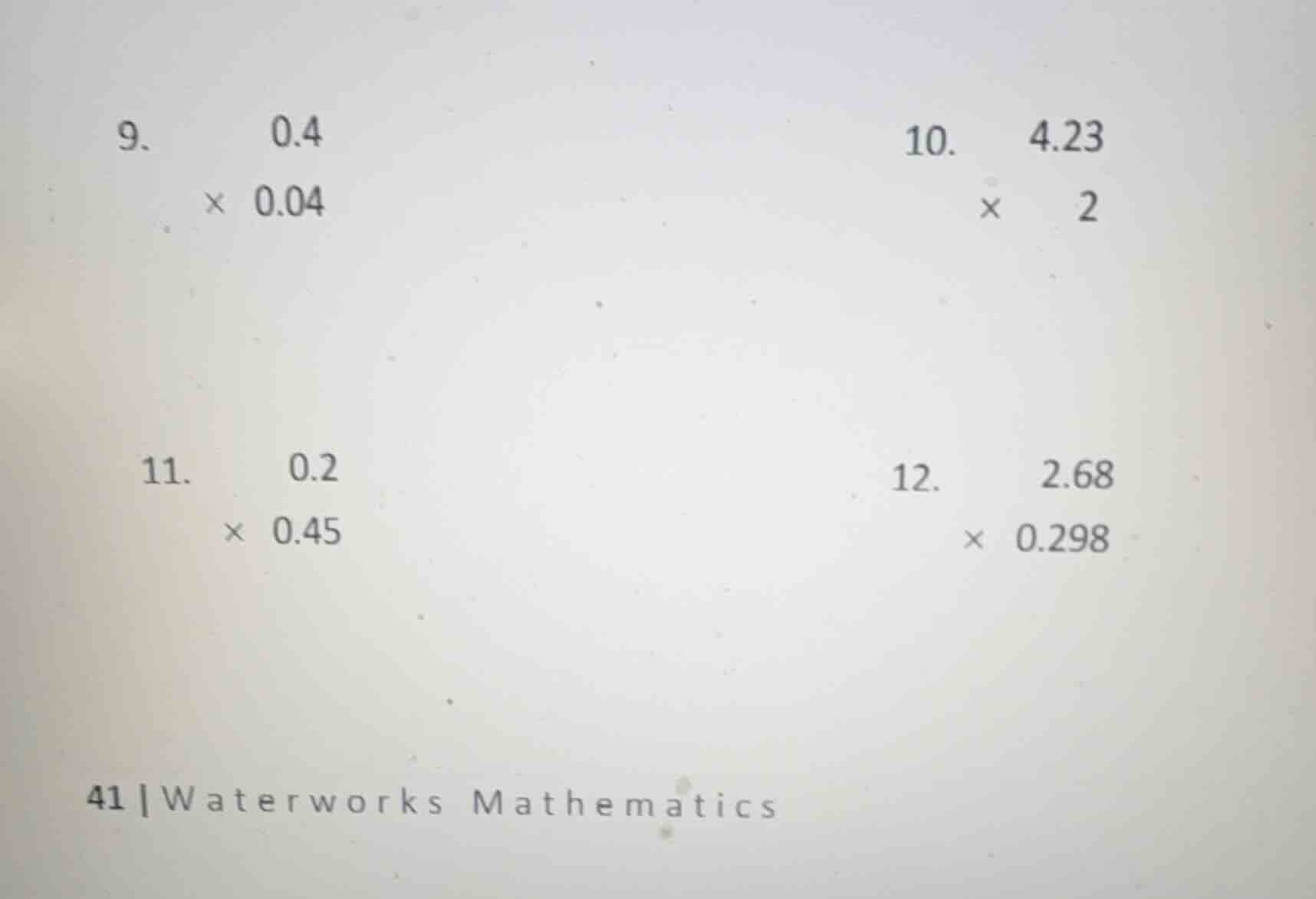9. \\begin{array}{r} 0.4 \\\\ \\times 0.04 \\\\ \\end{array} 10. \\begi…
