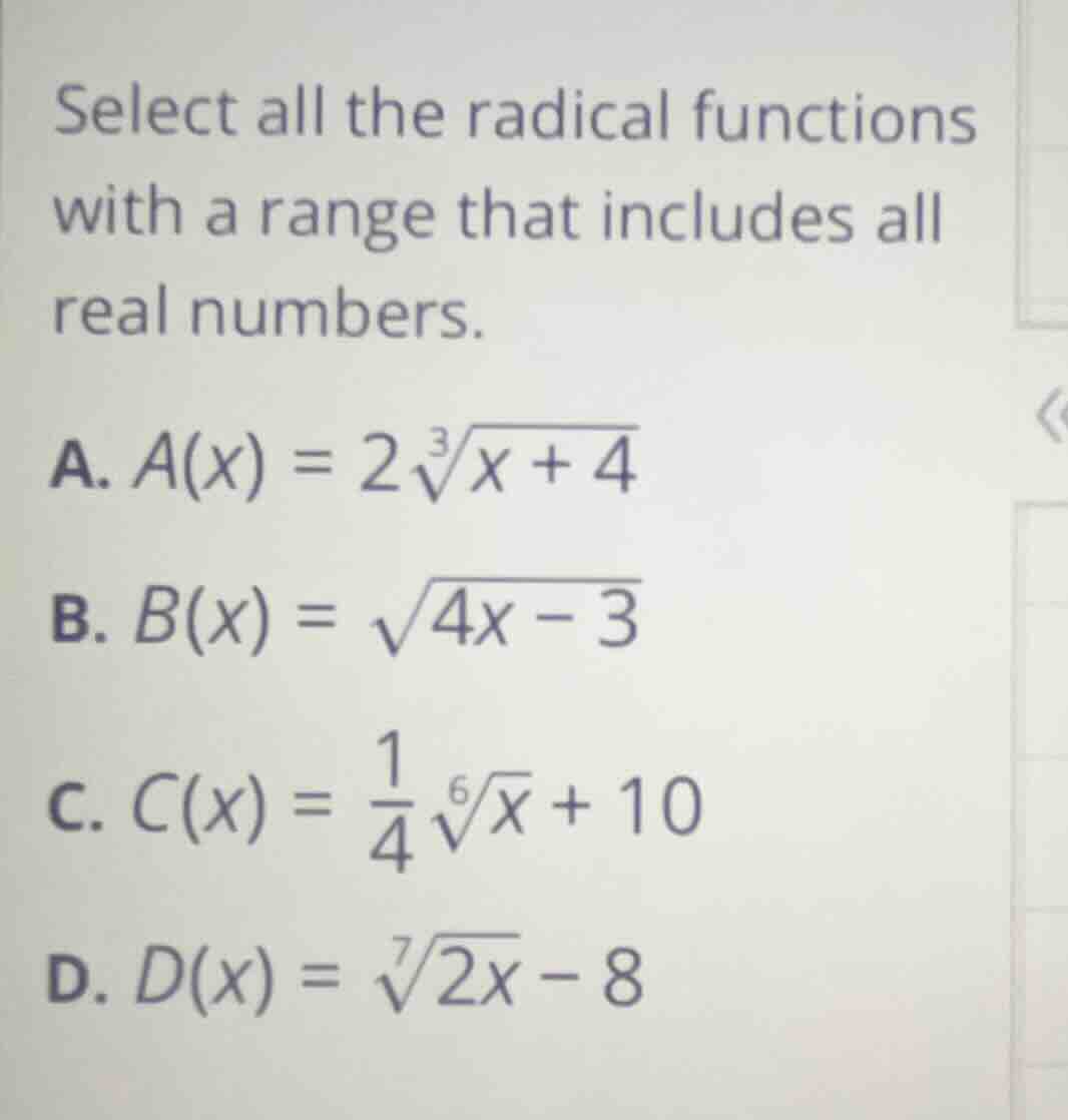 select all the radical functions with a range that includes all real nu…