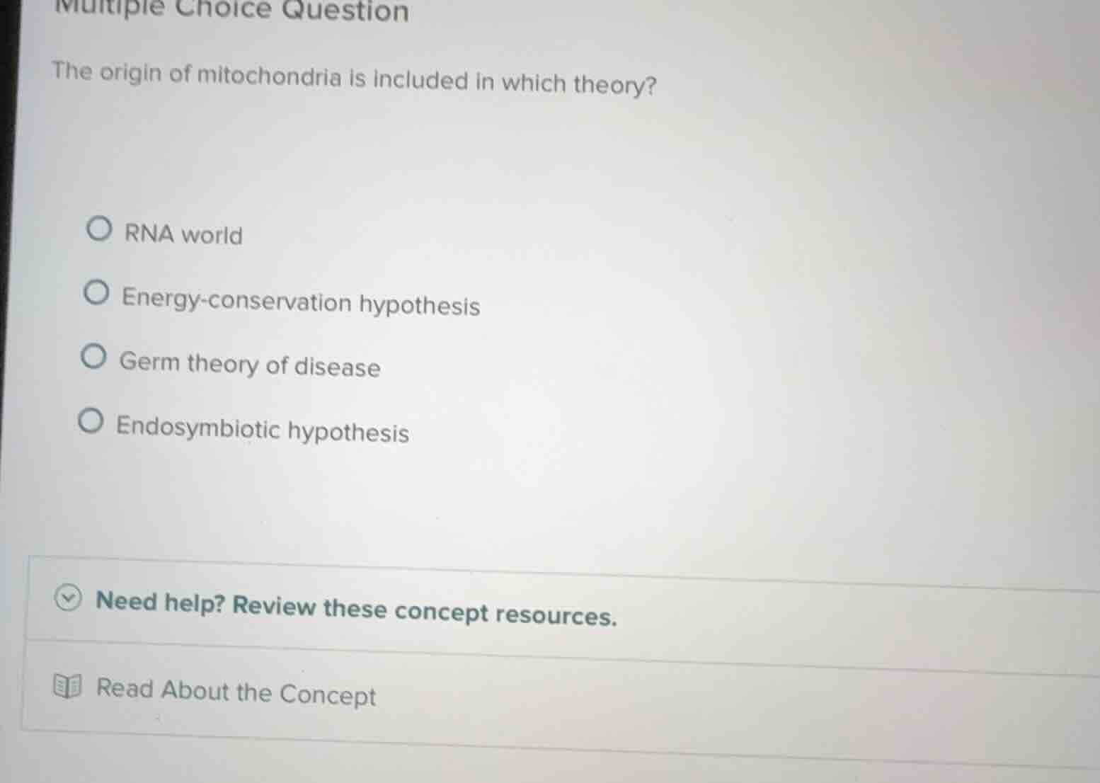 multiple choice question the origin of mitochondria is included in whic…