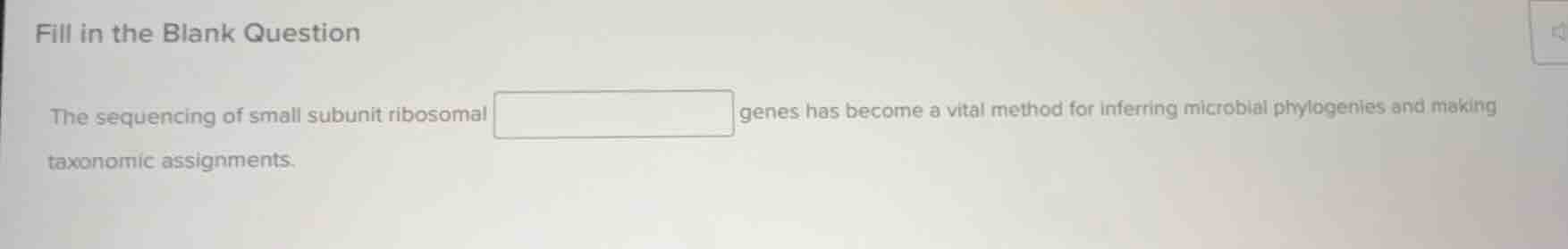fill in the blank question the sequencing of small subunit ribosomal ge…
