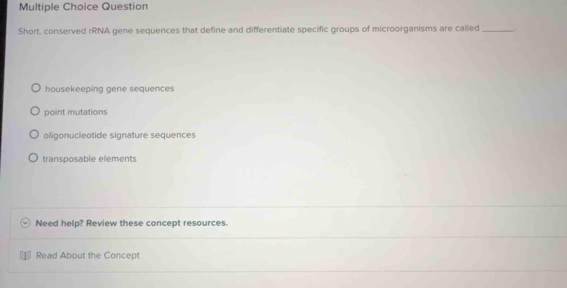 multiple choice question short, conserved rrna gene sequences that defi…