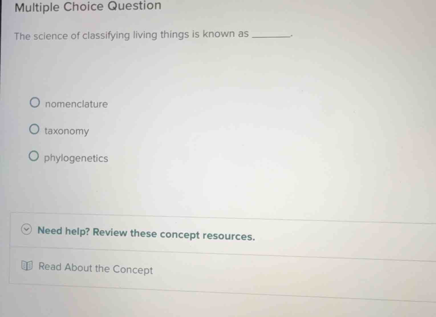 multiple choice question the science of classifying living things is kn…