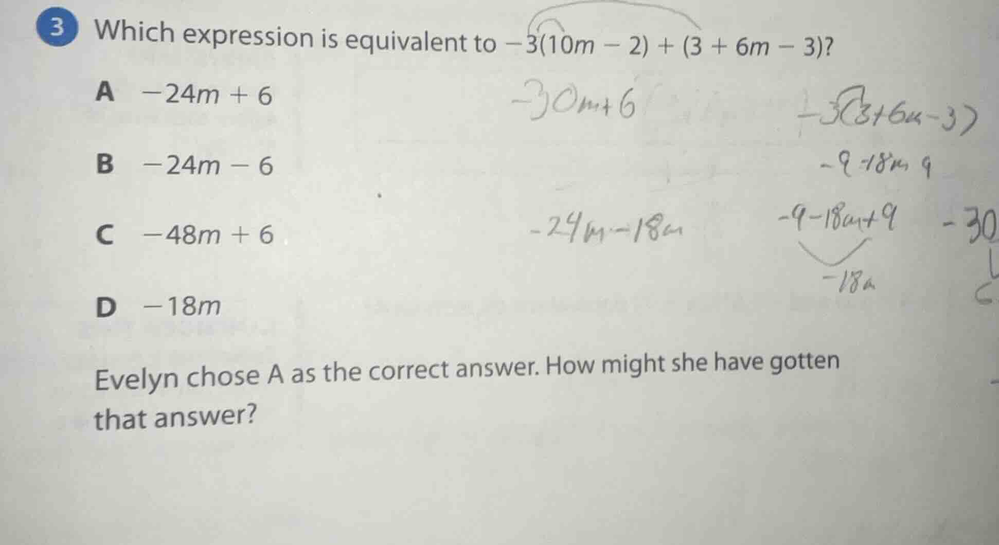 3 which expression is equivalent to $-3(10m - 2) + (3 + 6m - 3)$? a $-2…