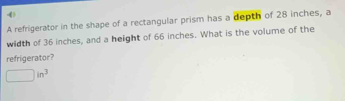 a refrigerator in the shape of a rectangular prism has a depth of 28 in…