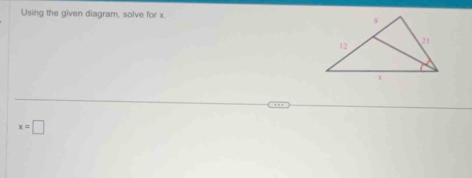 using the given diagram, solve for x. x = \\square