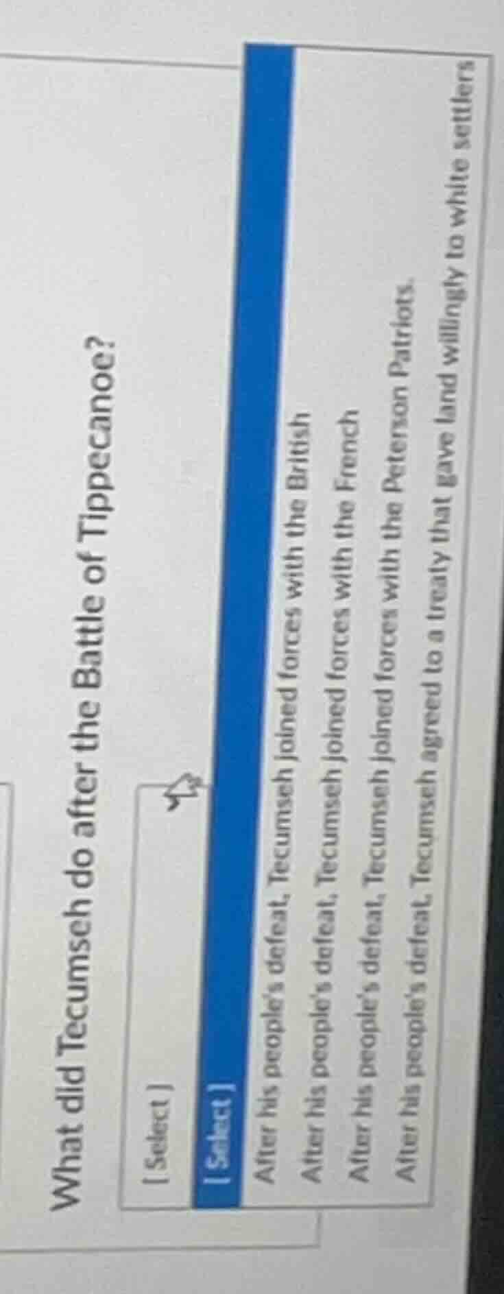 what did tecumseh do after the battle of tippecanoe? select select afte…