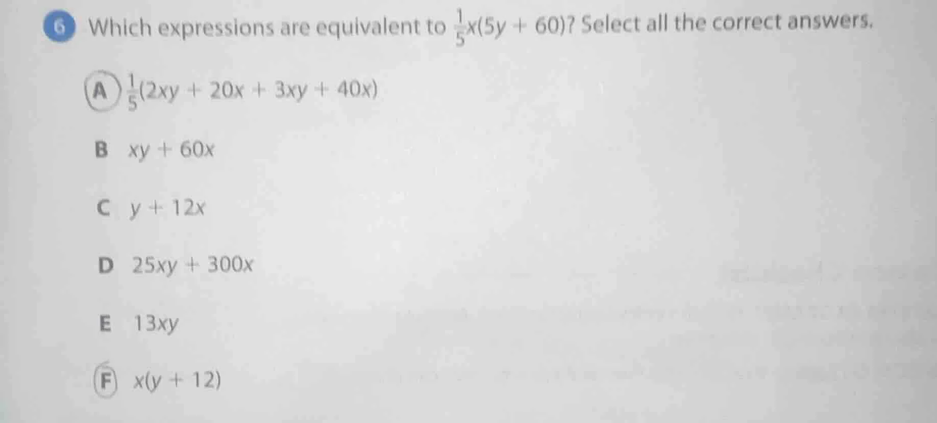 6 which expressions are equivalent to \\(\\frac{1}{5}x(5y + 60)\\)? sel…