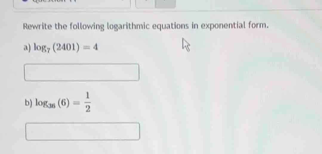 rewrite the following logarithmic equations in exponential form. a) \\(…