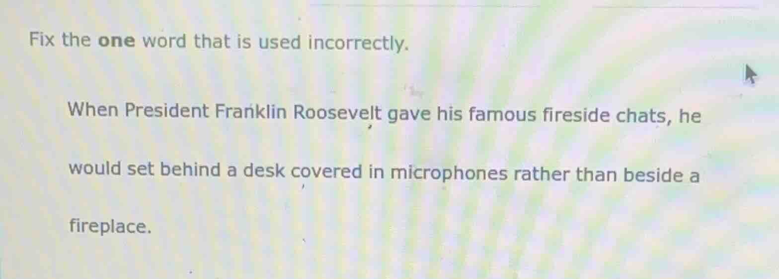 fix the one word that is used incorrectly. when president franklin roos…