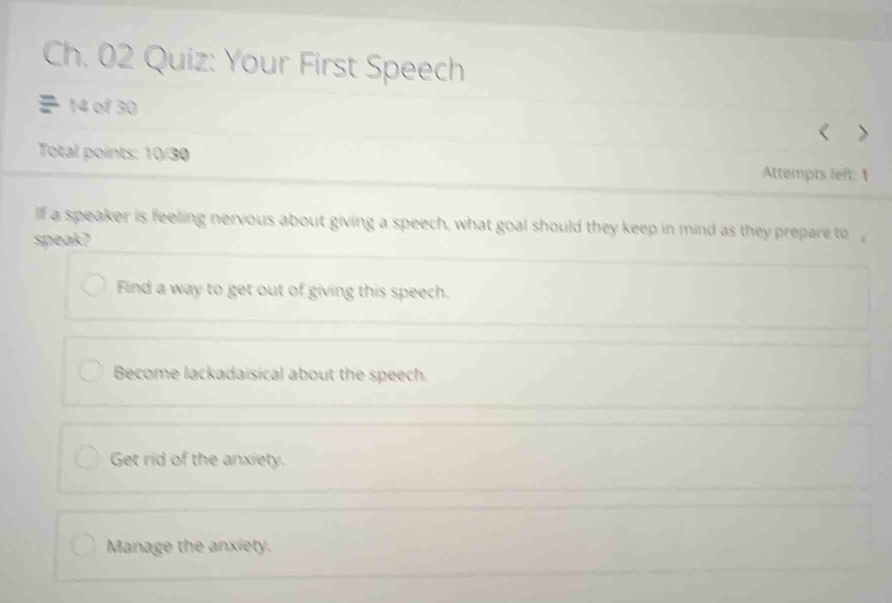 ch. 02 quiz: your first speech 14 of 30 total points: 10/30 attempts le…
