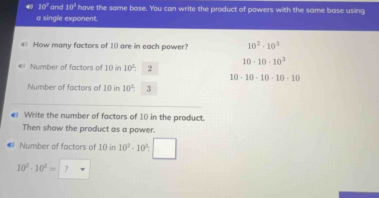 10² and 10³ have the same base. you can write the product of powers wit…