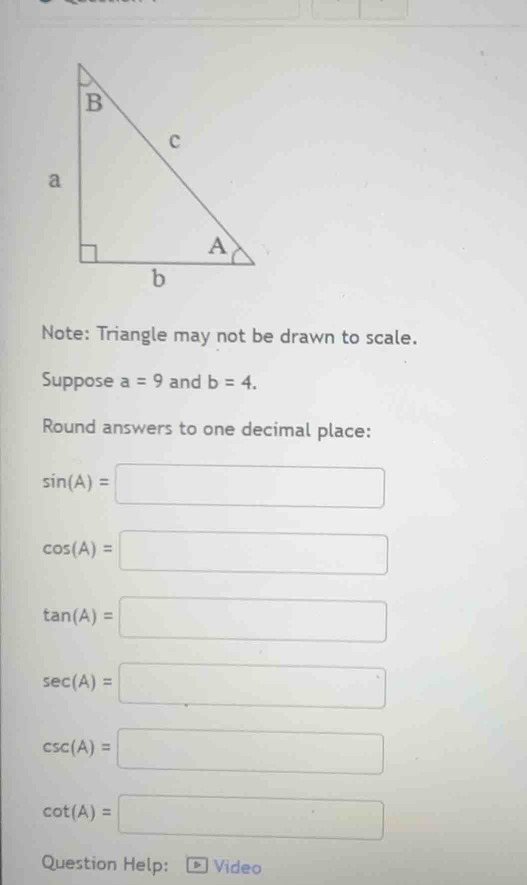 note: triangle may not be drawn to scale. suppose a = 9 and b = 4. roun…