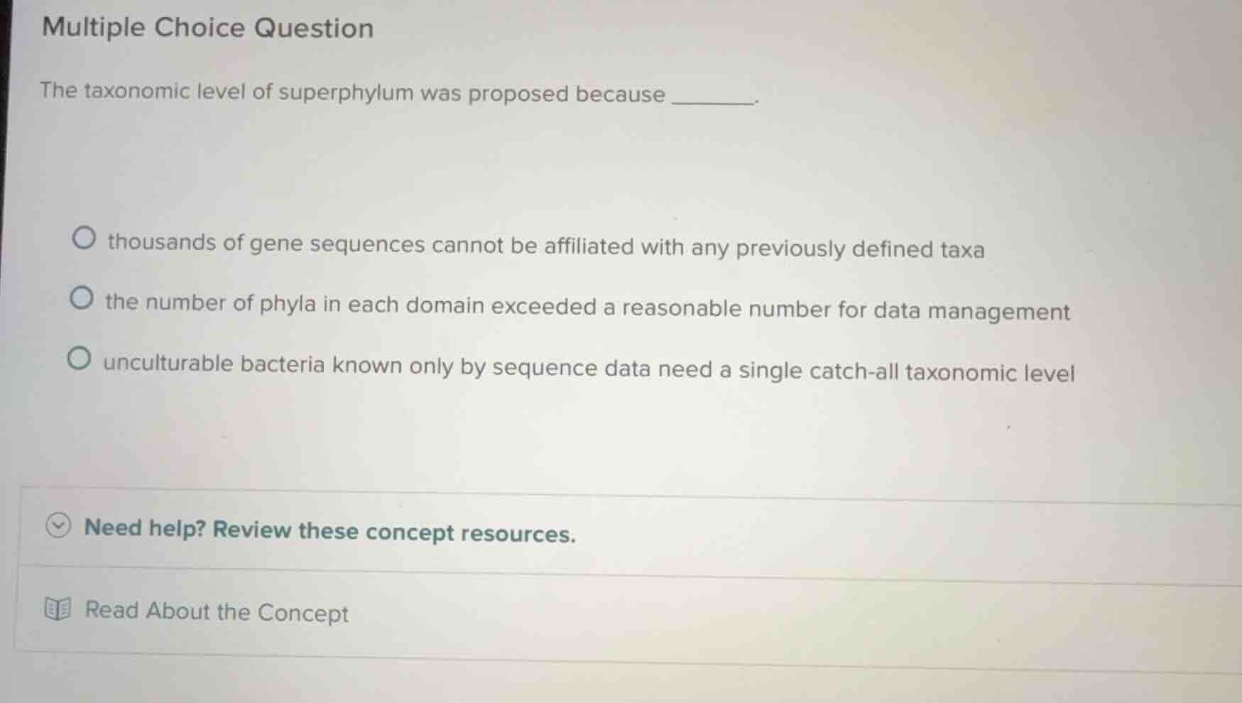 multiple choice question the taxonomic level of superphylum was propose…