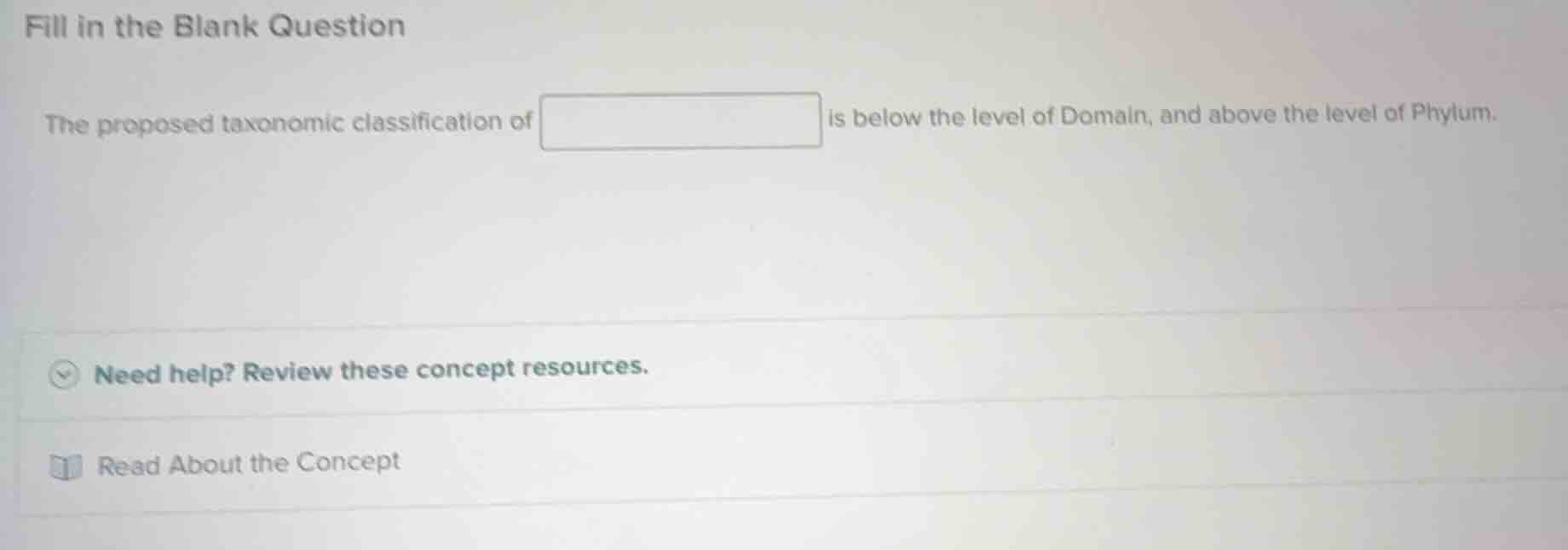 fill in the blank question the proposed taxonomic classification of is …