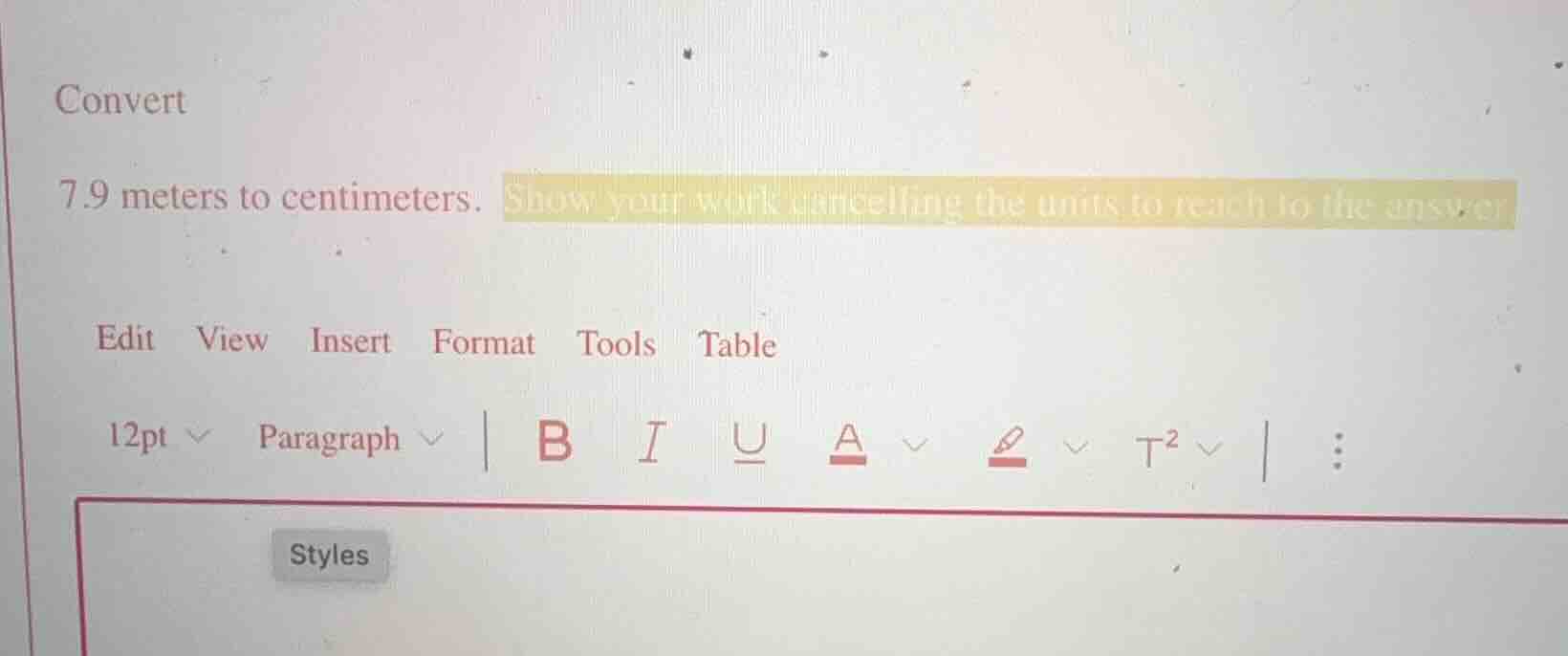 convert 7.9 meters to centimeters. show your work cancelling the units …