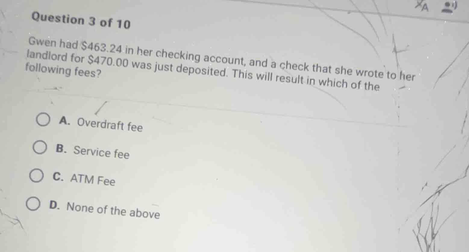 question 3 of 10 gwen had $463.24 in her checking account, and a check …