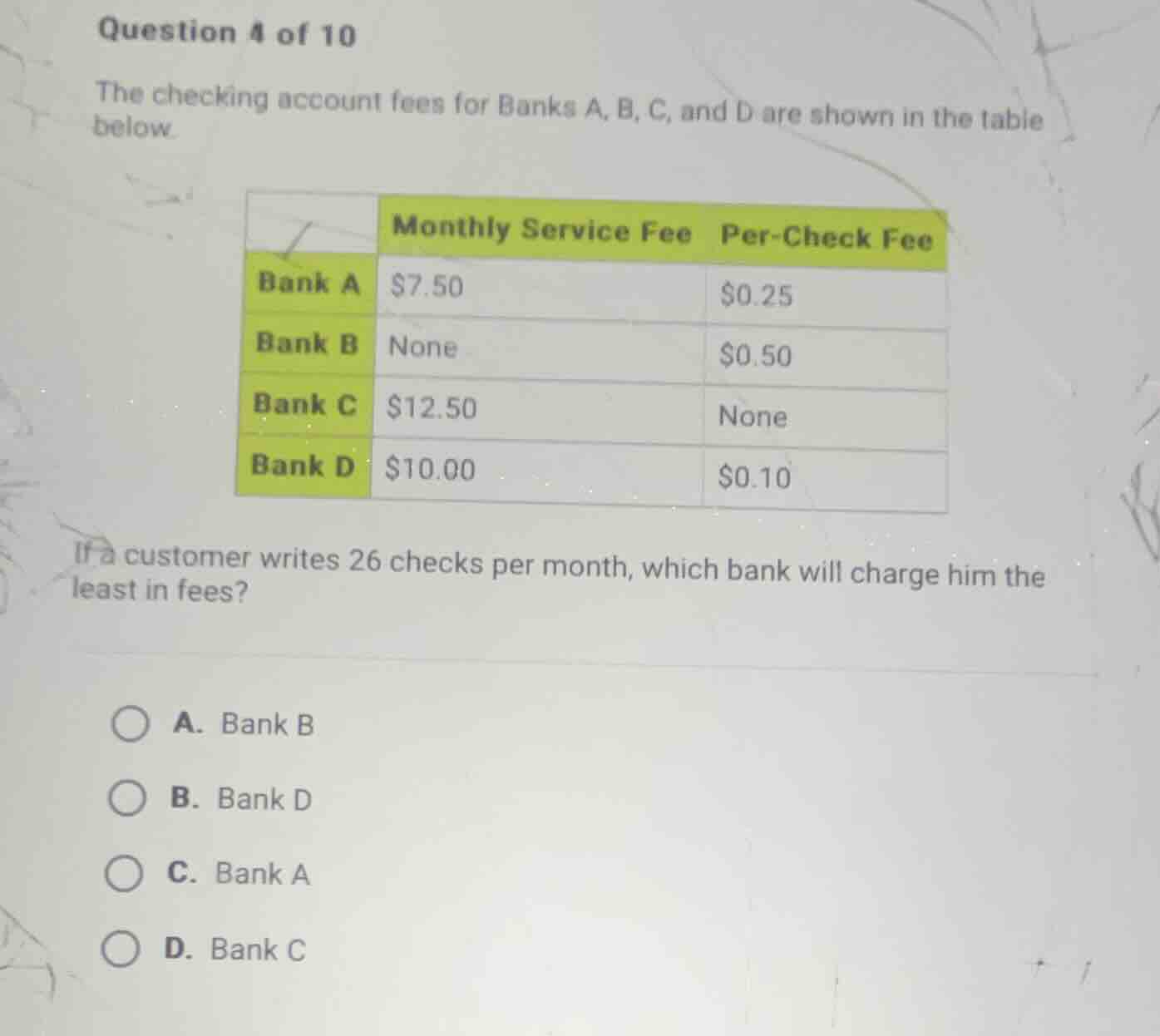 question 4 of 10 the checking account fees for banks a, b, c, and d are…