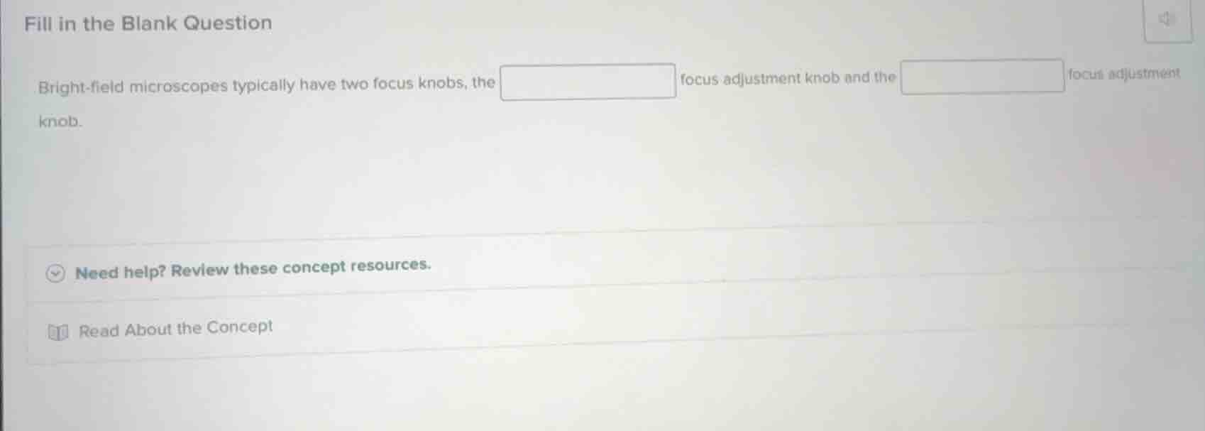 fill in the blank question bright - field microscopes typically have tw…