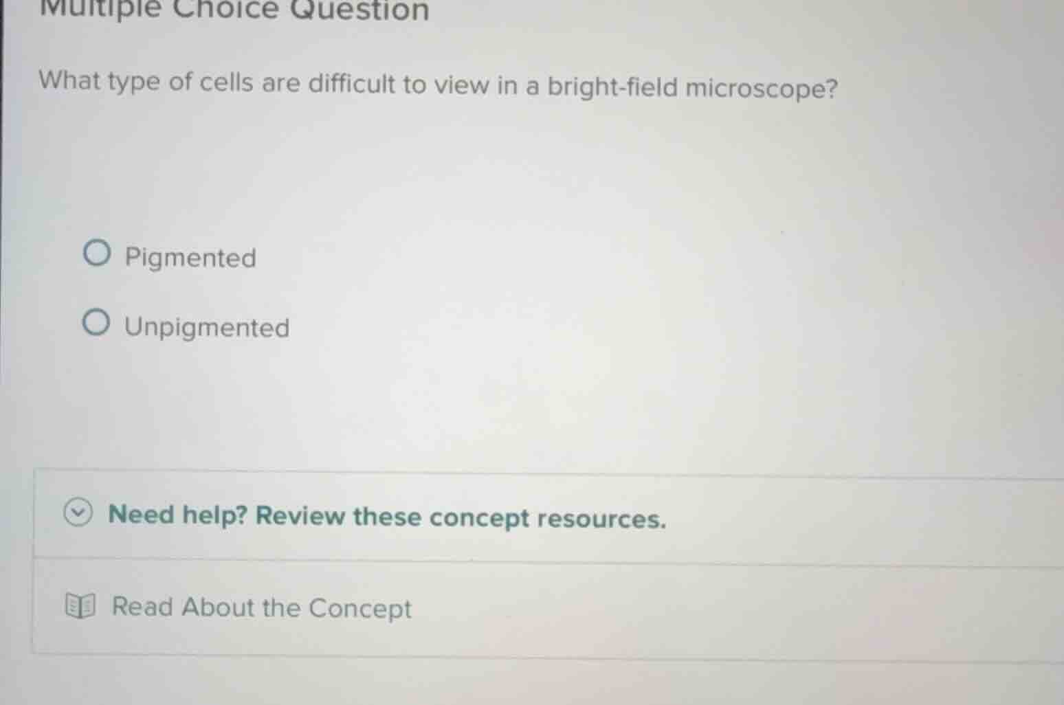 multiple choice question what type of cells are difficult to view in a …