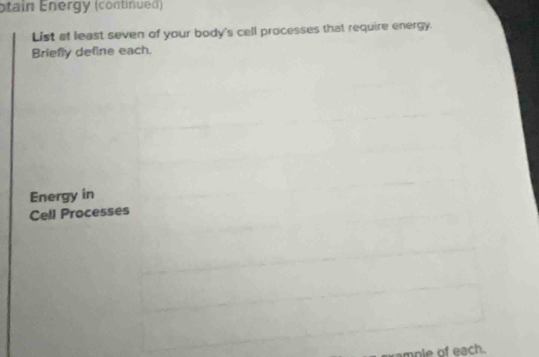 tain energy (continued) list at least seven of your body’s cell process…