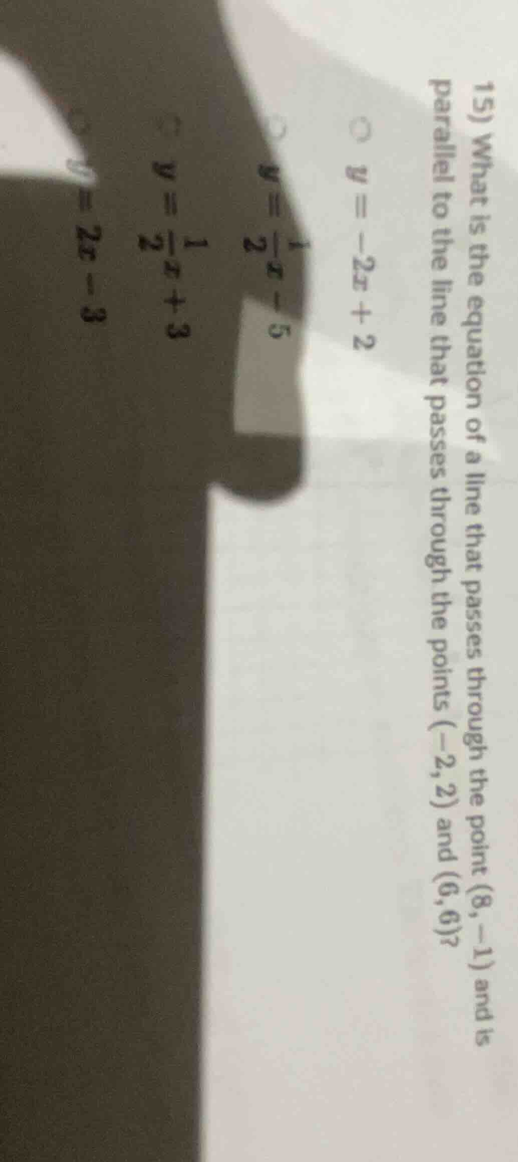 15) what is the equation of a line that passes through the point (8, -1…