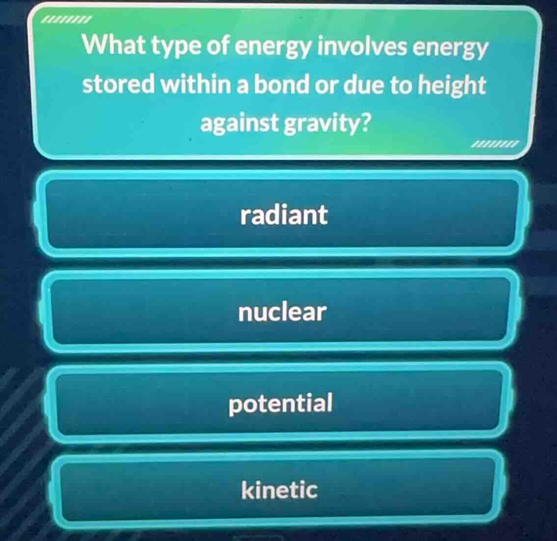 what type of energy involves energy stored within a bond or due to heig…