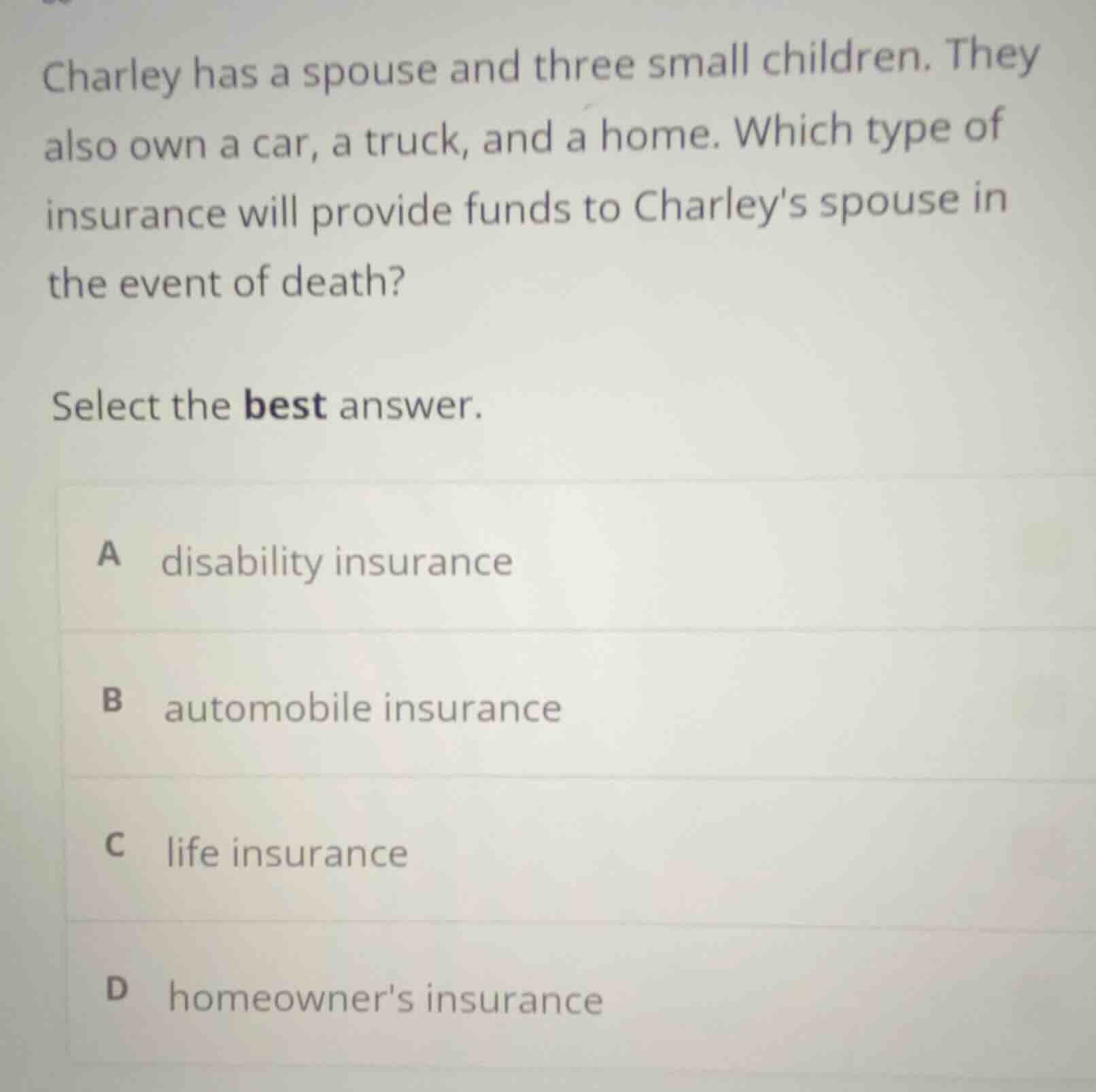charley has a spouse and three small children. they also own a car, a t…