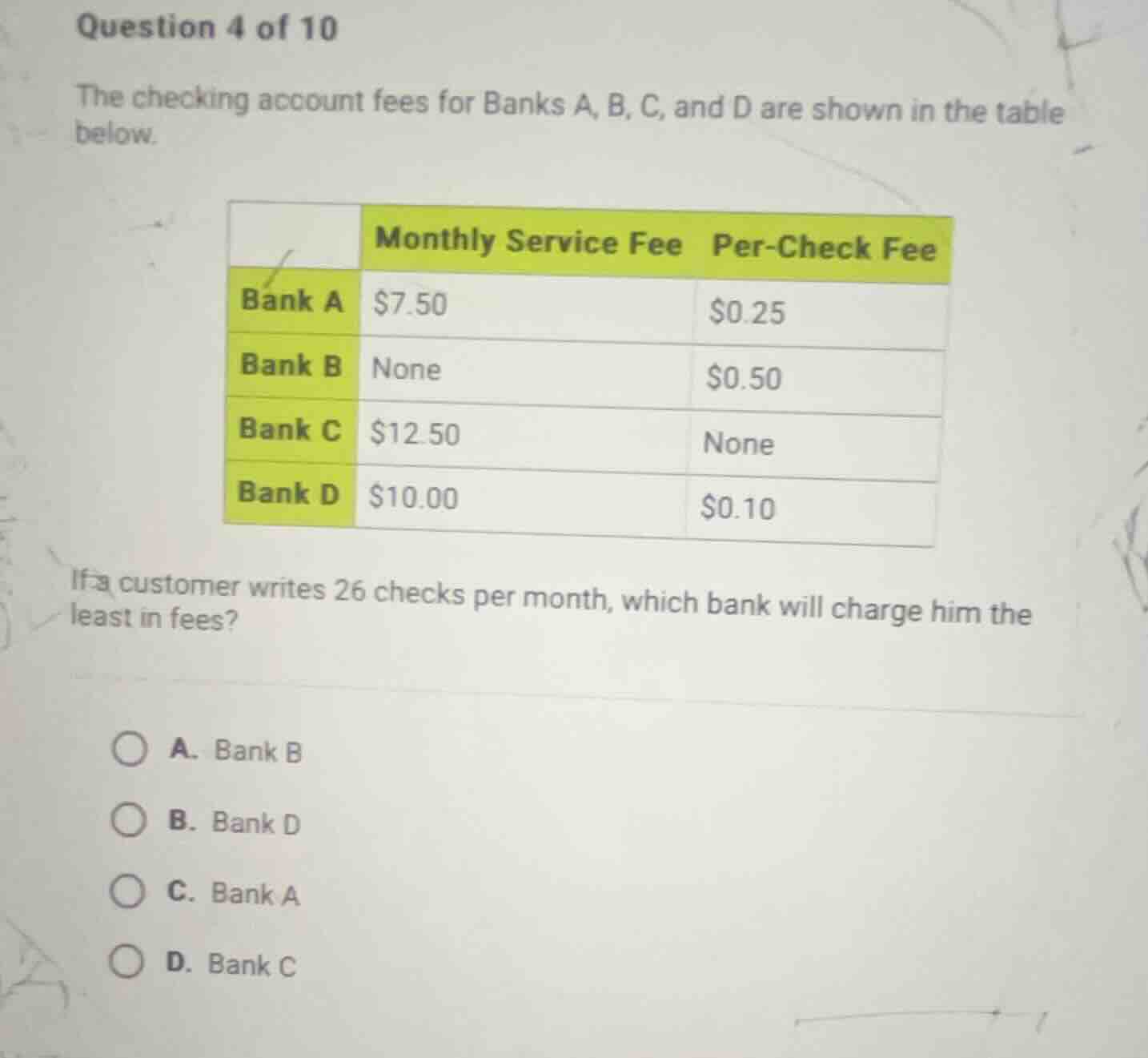 question 4 of 10 the checking account fees for banks a, b, c, and d are…