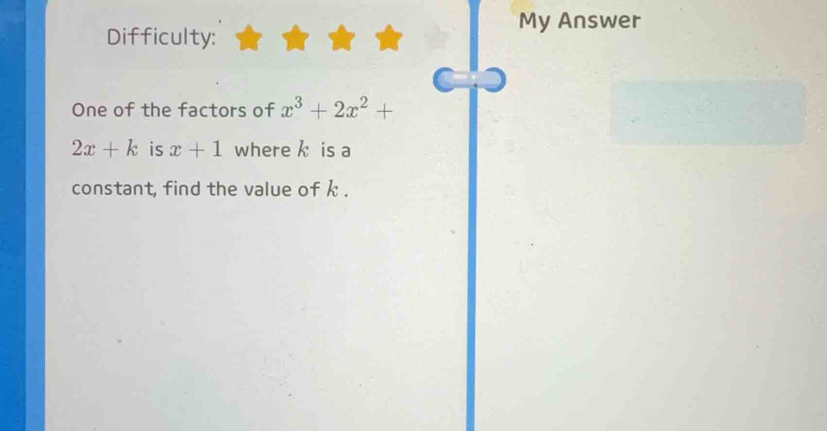 difficulty: ★★★★☆ my answer one of the factors of $x^3 + 2x^2 + 2x + k$…