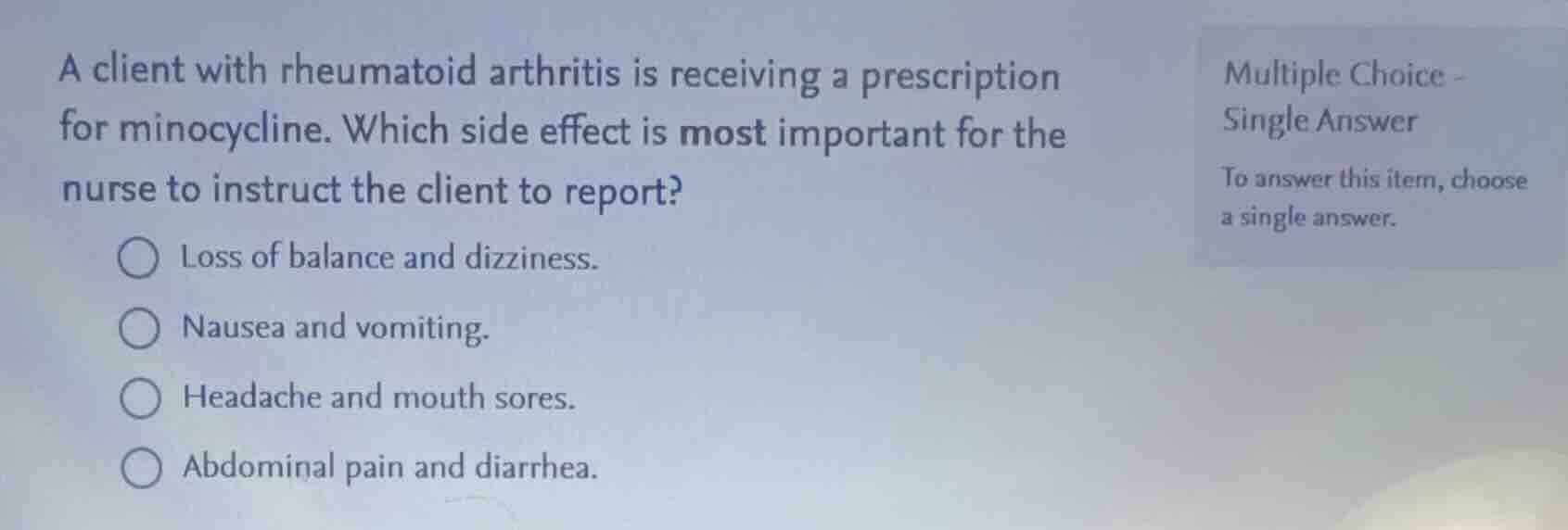 a client with rheumatoid arthritis is receiving a prescription for mino…