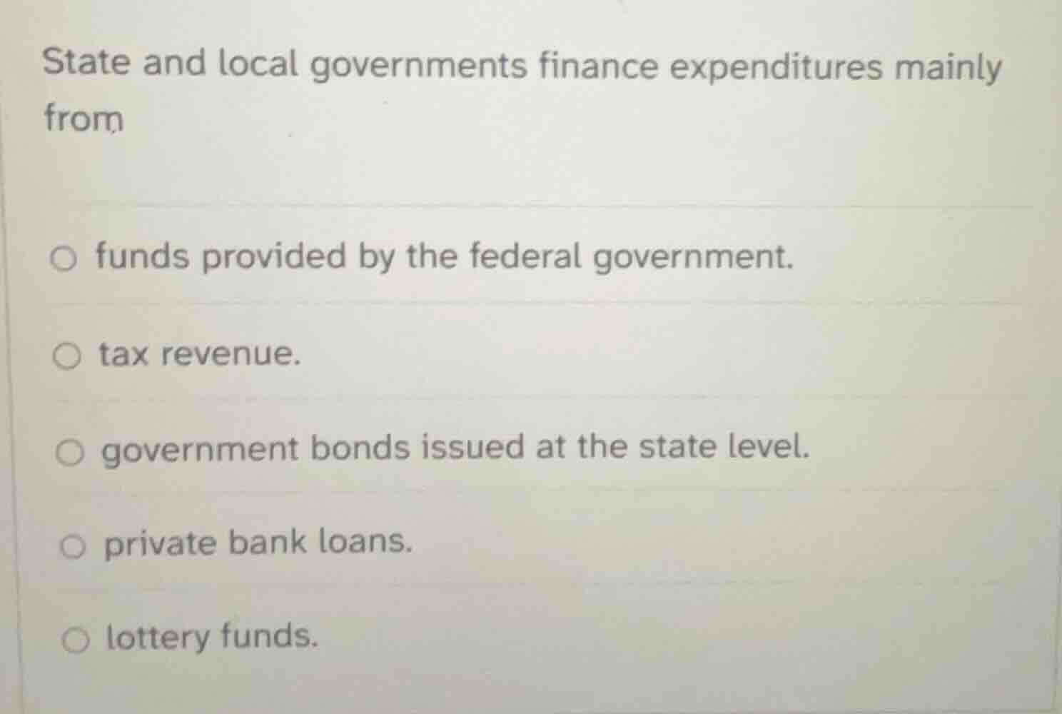 state and local governments finance expenditures mainly from funds prov…